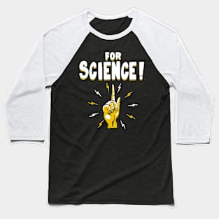 For Science! Baseball T-Shirt